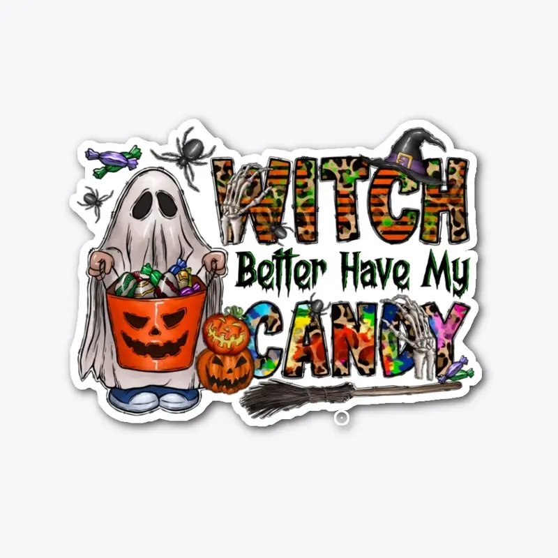 Witch Better Have My Candy